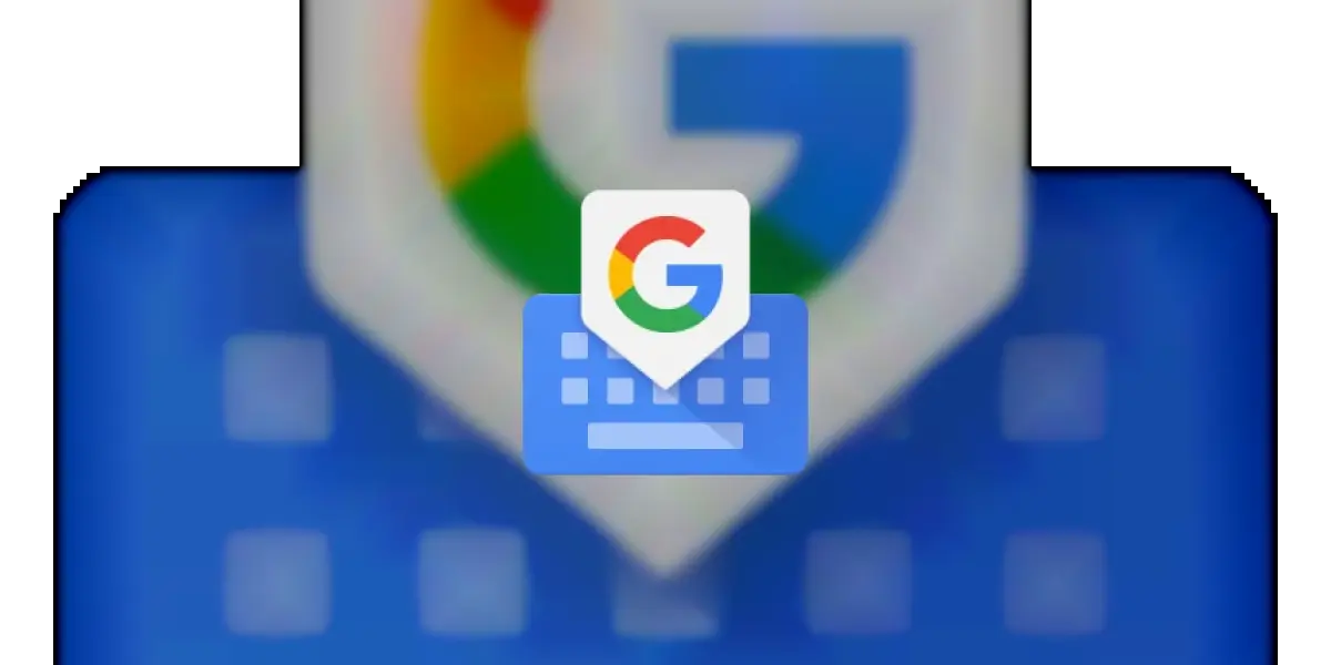 Gboard, le clavier Google
