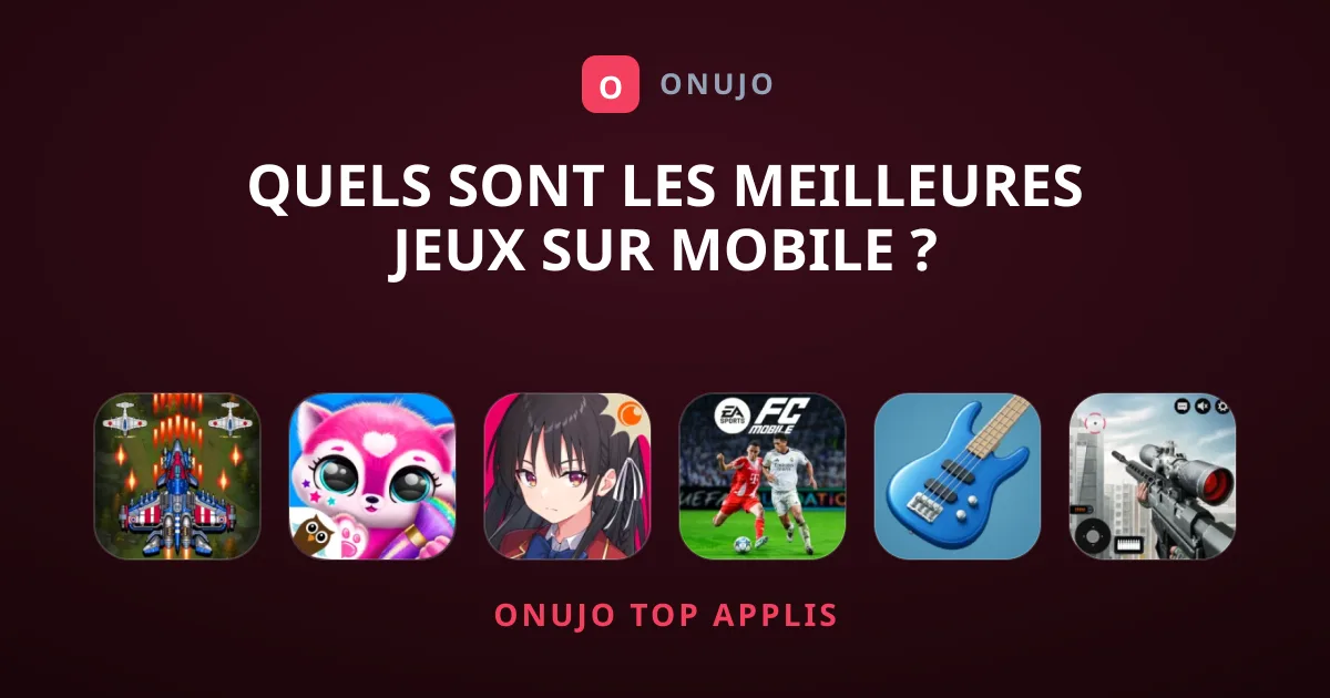 Quels Sont les Meilleures Jeux sur Mobile ?